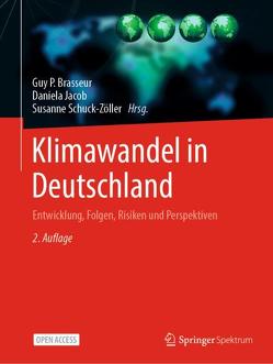 Klimawandel in Deutschland von Brasseur,  Guy P., Jacob,  Daniela, Schuck-Zöller,  Susanne
