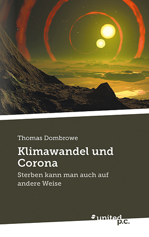 Klimawandel und Corona von Dombrowe,  Thomas