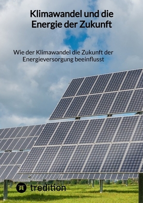 Klimawandel und die Energie der Zukunft von Jaltas