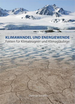 Klimawandel und Energiewende von Schäffer,  Dietmar