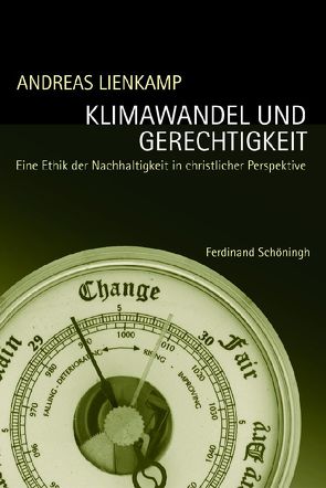 Klimawandel und Gerechtigkeit von Lienkamp,  Andreas