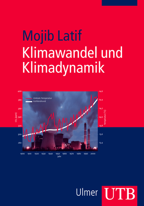 Klimawandel und Klimadynamik von Latif,  Mojib