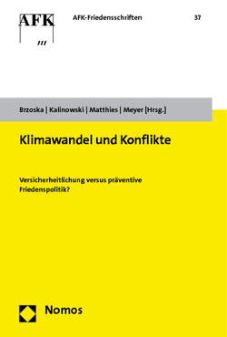 Klimawandel und Konflikte von Brzoska,  Michael, Kalinowski,  Martin, Matthies,  Volker, Meyer,  Berthold