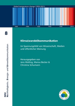 Klima(wandel)kommunikation von Becker,  Marius, Schumann,  Christina, Wolling,  Jens