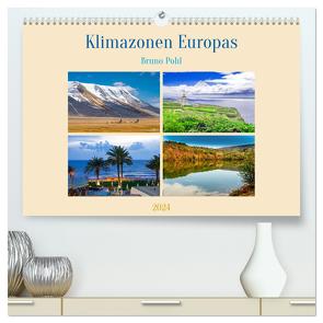 Klimazonen Europas (hochwertiger Premium Wandkalender 2024 DIN A2 quer), Kunstdruck in Hochglanz von Pohl,  Bruno