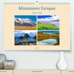Klimazonen Europas (Premium, hochwertiger DIN A2 Wandkalender 2023, Kunstdruck in Hochglanz) von Pohl,  Bruno