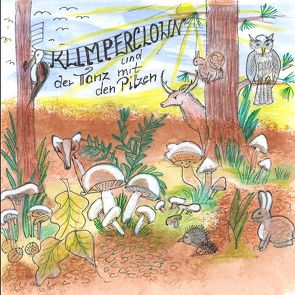 KlimperClown und der Tanz mit den Pilzen von Dumont,  Heidi