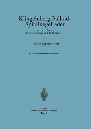 Klingelnberg-Palloid-Spiralkegelräder von Krumme,  Walter