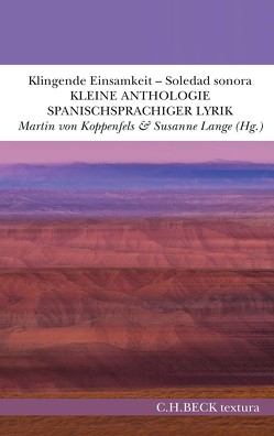 Klingende Einsamkeit – Soledad sonora von Koppenfels,  Martin von, Lange,  Susanne