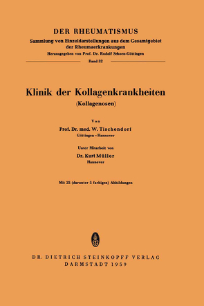 Klinik der Kollagenkrankheiten (Kollagenosen) von Mueller,  K., Tischenforf,  W.