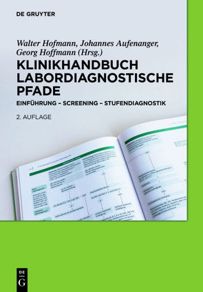 Klinikhandbuch Labordiagnostische Pfade von Aufenanger,  Johannes, Hoffmann,  Georg, Hofmann,  Walter