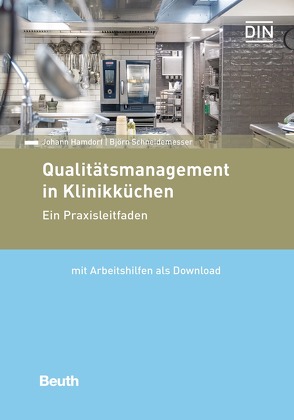 Qualitätsmanagement in Klinikküchen von Hamdorf,  Johann, Schneidemesser,  Björn