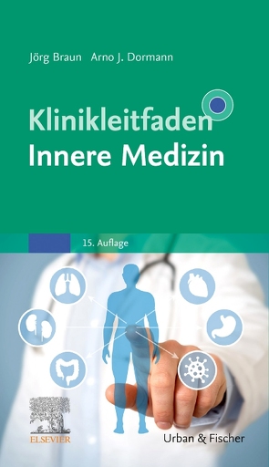 Klinikleitfaden Innere Medizin von Braun,  Joerg, Dormann,  Arno J.