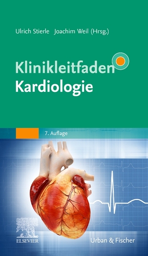 Klinikleitfaden Kardiologie von Stierle,  Ulrich, Weil,  Joachim