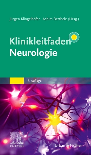 Klinikleitfaden Neurologie von Berthele,  Achim, Klingelhöfer,  Jürgen