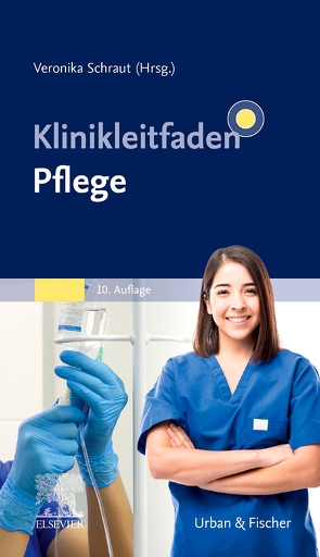 Klinikleitfaden Pflege von Schraut,  Veronika