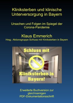 Kliniksterben und klinische Unterversorgung in Bayern von Emmerich,  Klaus