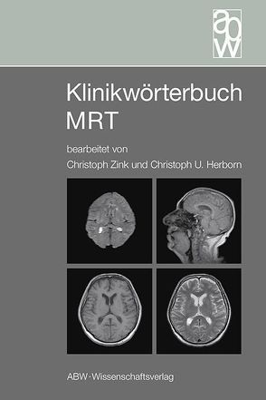 Klinikwörterbuch MRT von Herborn,  Christoph U, Zink,  Christoph