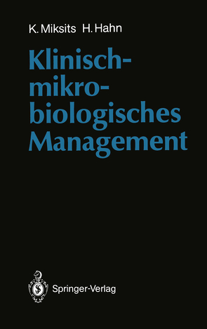 Klinisch-mikrobiologisches Management von Hahn,  Helmut, Miksits,  Klaus