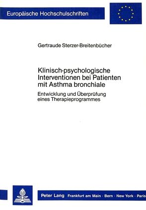 Klinisch-psychologische Interventionen bei Patienten mit Asthma bronchiale von Sterzer-Breitenbücher,  Gertraude