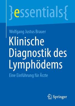 Klinische Diagnostik des Lymphödems von Brauer,  Wolfgang Justus