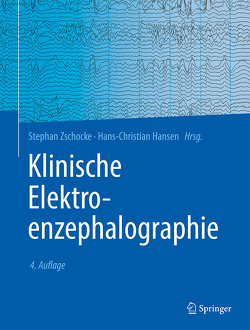 Klinische Elektroenzephalographie von Hansen,  Hans-Christian, Zschocke,  Stephan