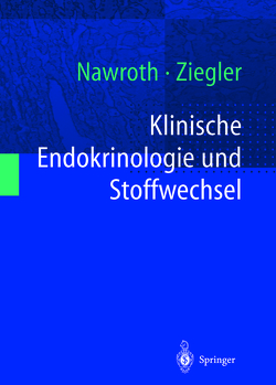 Klinische Endokrinologie und Stoffwechsel von Nawroth,  Peter P., Ziegler,  Reinhard
