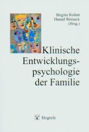Klinische Entwicklungspsychologie der Familie von Rollett,  Brigitte, Werneck,  Harald