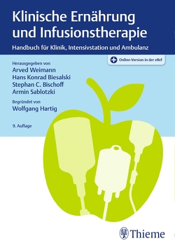 Klinische Ernährung und Infusionstherapie von Biesalski,  Hans Konrad, Bischoff,  Stephan C., Sablotzki,  Armin, Weimann,  Arved