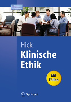 Klinische Ethik von Gaidzik,  P.W., Gommel,  M., Hick,  Christian, Ziegler,  A.