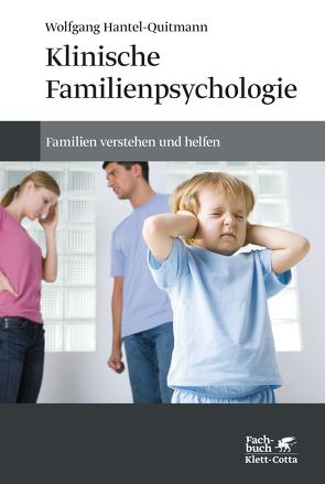 Klinische Familienpsychologie von Hantel-Quitmann,  Wolfgang