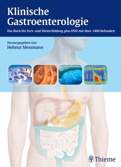 Klinische Gastroenterologie von Messmann,  Helmut