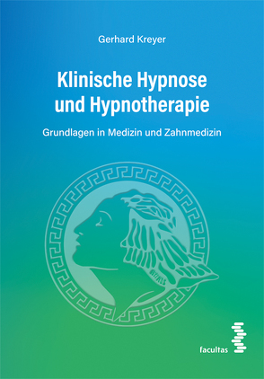 Klinische Hypnose und Hypnotherapie von Kreyer,  Gerhard