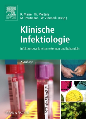 Klinische Infektiologie von Marre,  Reinhard, Mertens,  Thomas, Trautmann,  Matthias, Zimmerli,  Werner