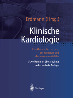Klinische Kardiologie von Beuckelmann,  D.J., Böhm,  M., Erdmann,  E., Hanrath,  Peter, Meyer,  J., Steinbeck,  G.