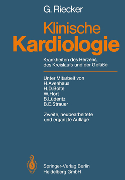 Klinische Kardiologie von Avenhaus,  H., Bolte,  H.-D., Hort,  W., Lüderitz,  B., Riecker,  G., Strauer,  B.E.