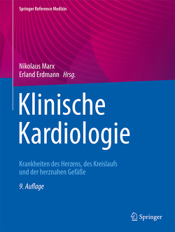 Klinische Kardiologie von Erdmann,  Erland, Marx,  Nikolaus