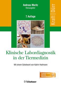 Klinische Labordiagnostik in der Tiermedizin von Moritz,  Andreas