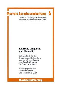 Klinische Linguistik und Phonetik von Blanken,  Gerhard, Ziegler,  Wolfram