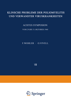 Klinische Probleme der Poliomyelitis und verwandter Viruskrankheiten von Vivell,  O., Wöhler,  F.