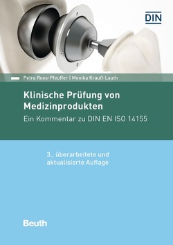 Klinische Prüfung von Medizinprodukten von Krauß-Lauth,  Monika, Roos-Pfeuffer,  Petra