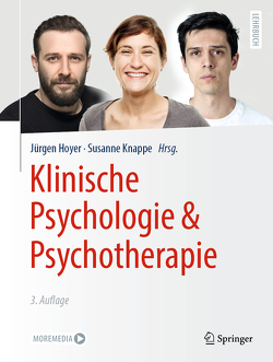 Klinische Psychologie & Psychotherapie von Hoyer,  Jürgen, Knappe,  Susanne