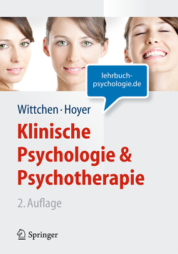 Klinische Psychologie & Psychotherapie (Lehrbuch mit Online-Materialien) von Hoyer,  Jürgen, Wittchen,  Hans-Ulrich
