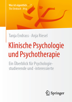 Klinische Psychologie und Psychotherapie von Endrass,  Tanja, Riesel,  Anja