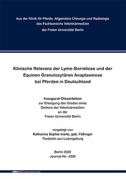 Klinische Relevanz der Lyme-Borreliose und der Equinen Granulozytären Anaplasmose bei Pferden in Deutschland von Inerle,  Katharina Sophie