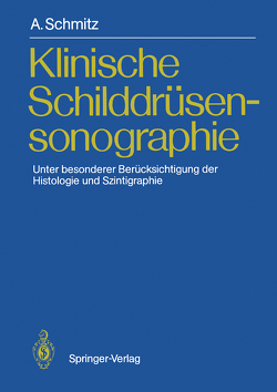 Klinische Schilddrüsensonographie von Schmitz,  Andreas, Wessel,  W.