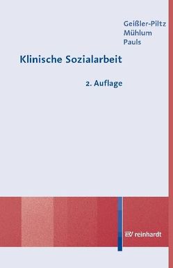 Klinische Sozialarbeit von Geißler-Piltz,  Brigitte, Mühlum,  Albert, Pauls,  Helmut