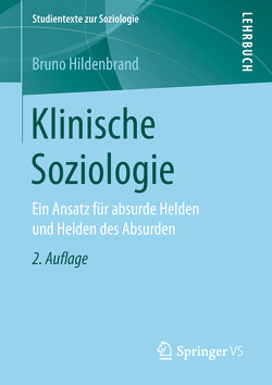 Klinische Soziologie von Hildenbrand,  Bruno