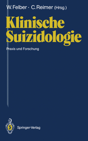 Klinische Suizidologie von Felber,  Werner, Reimer,  Christian