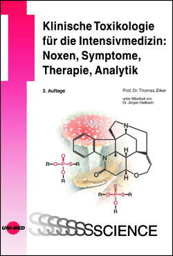 Klinische Toxikologie für die Intensivmedizin: Noxen, Symptome, Therapie, Analytik von Zilker,  Thomas